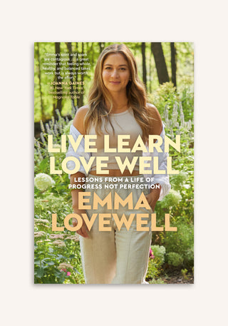 Live Learn Love Well by Emma Lovewell